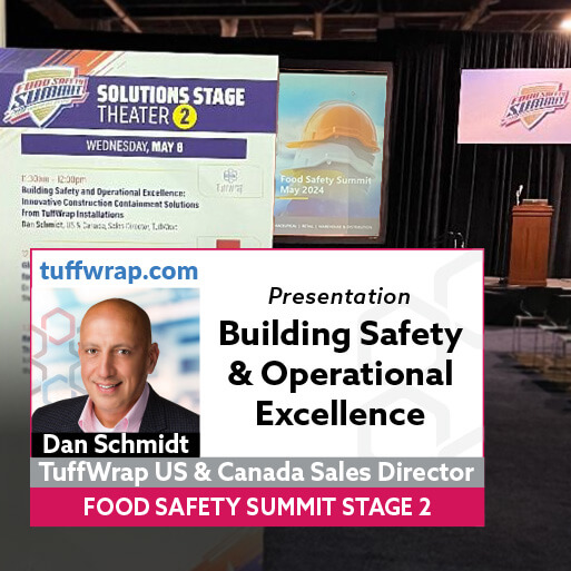 TuffWrap Food Safety Summit 2024 - Dan Schmidt, TuffWrap US & Canada Sales Director, Presentation - Building Safety & Operational Excellence