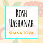 Rosh Hashanah 2024 - Shana Tova