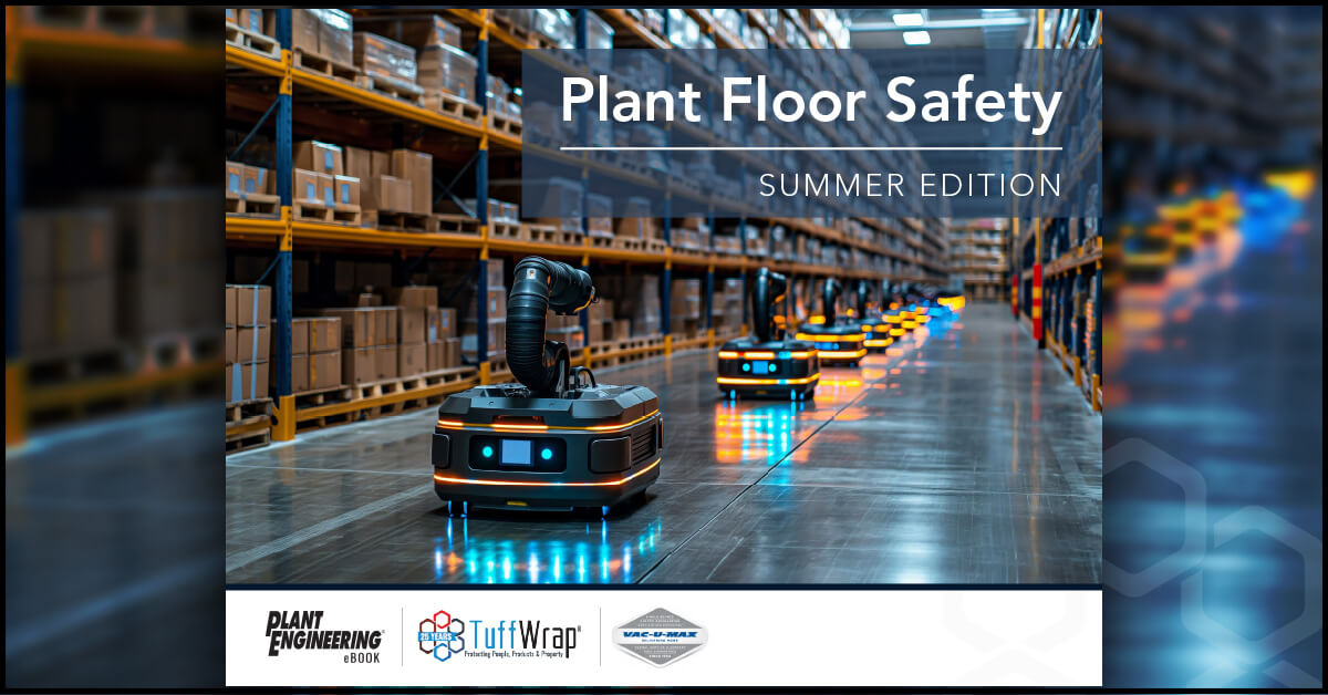 TuffWrap - Plant Floor Safety, summer edition - Plant Engineering